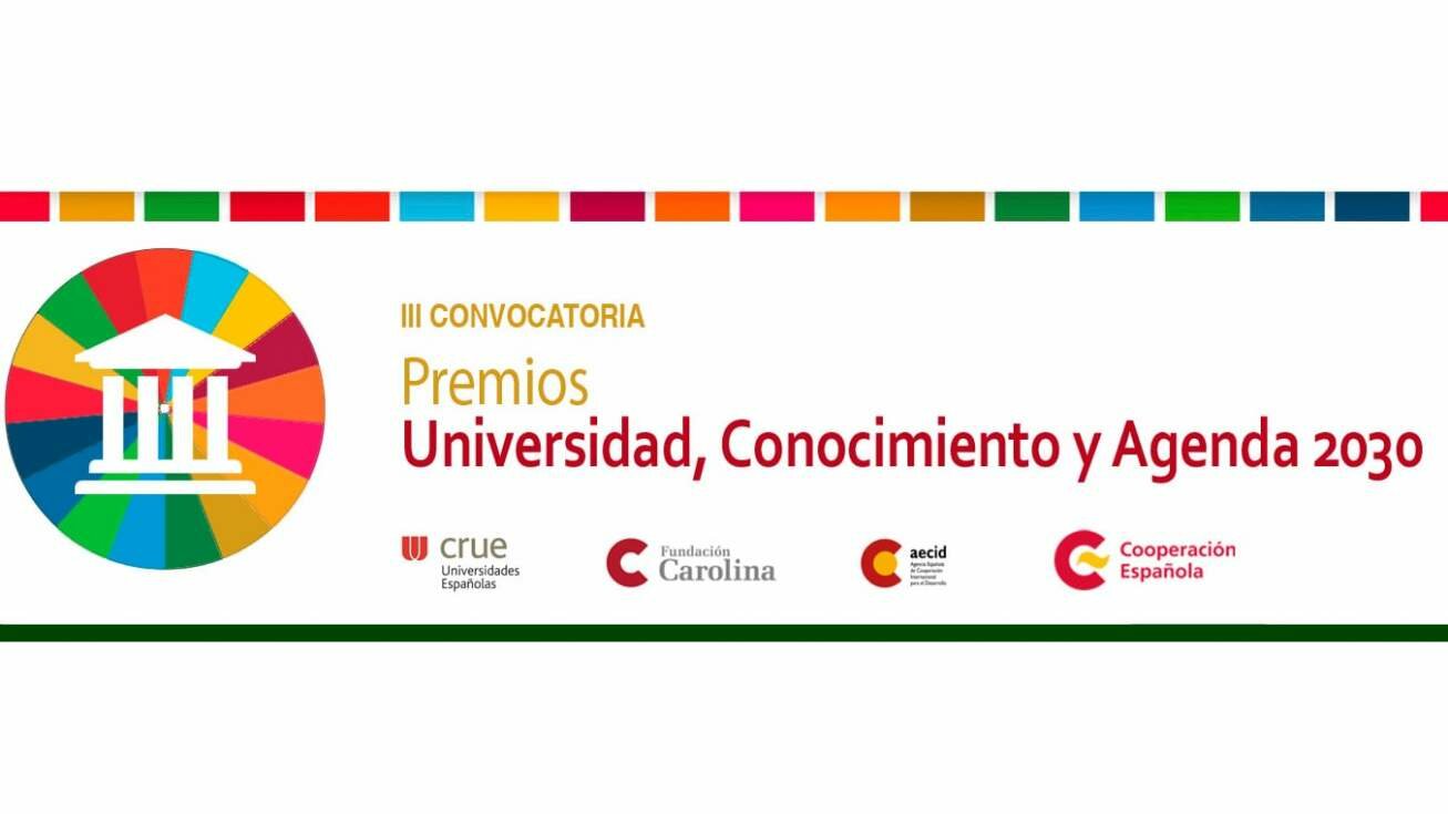 Últimos días para presentarse a la III Edición de los Premios «Universidad, Conocimiento y Agenda 2030